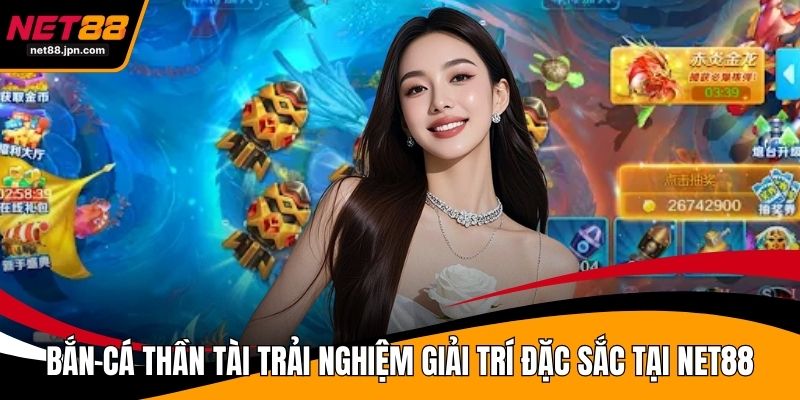 Bắn Cá Thần Tài