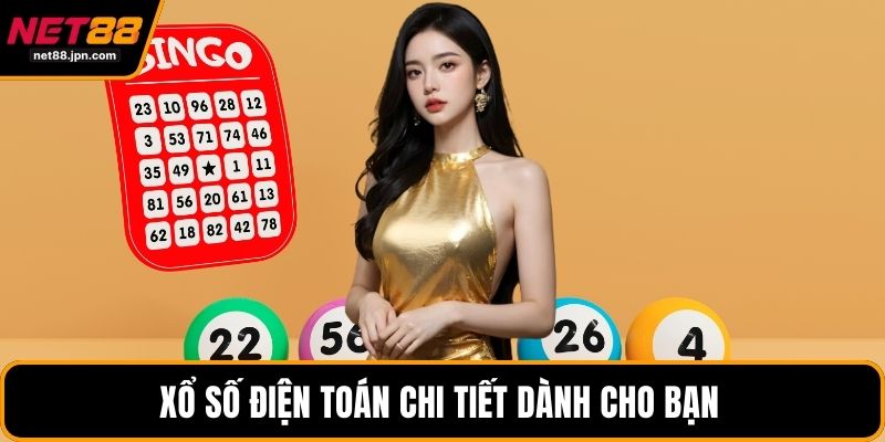 Xổ số điện toán chi tiết dành cho bạn